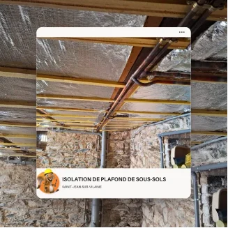 Isolation de plafond de sous-sol avec panneaux face aluminium à Saint-Jean-sur-Vilaine en Ille-et-Vilaine (35) par Galais Isolation
